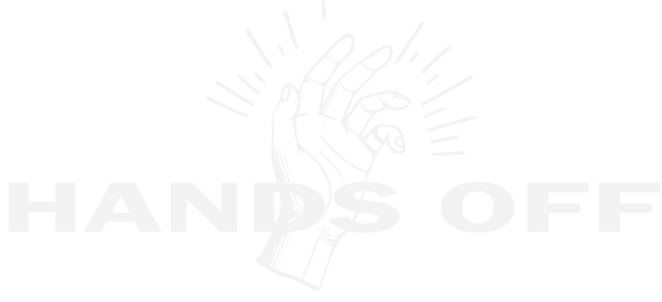 HANDS OFF
